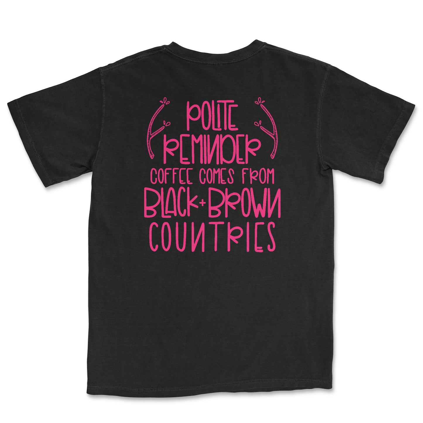 Good People Coffee Polite Reminder T-Shirt Magenta